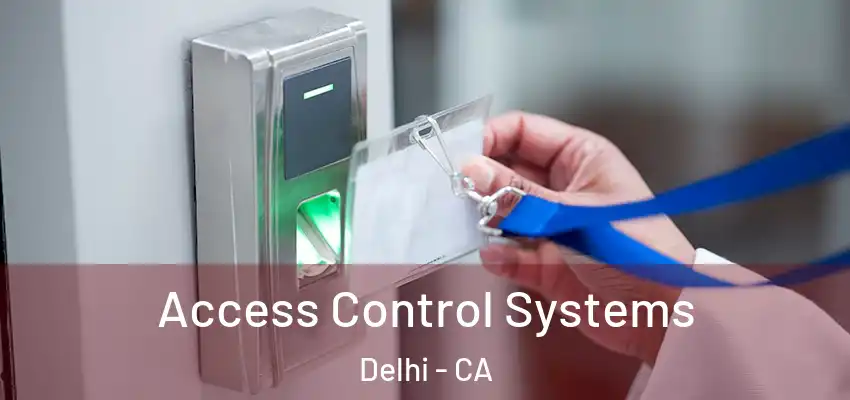 Access Control Systems Delhi - CA