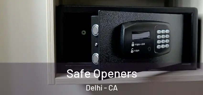 Safe Openers Delhi - CA