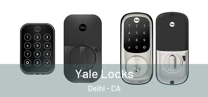 Yale Locks Delhi - CA